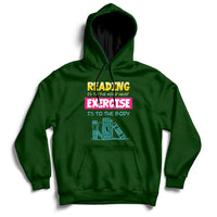 Reading Is To The Mind What Exercise Is To The Body Hoodie - Wonder Print Shop