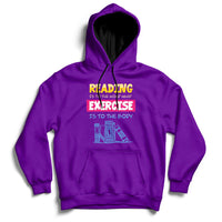 Reading Is To The Mind What Exercise Is To The Body Hoodie - Wonder Print Shop