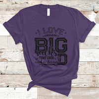 I Love Big Sacks Tight Ends And A Strong D Funny Football Lover Games T-Shirt - Wonder Print Shop