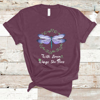 With Brave Wings She Flies Motivational Aesthetic Dragonfly T Shirt - Wonder Print Shop