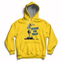 Funny Grease The Poles Celebration No One Like Us We Don't Care Hoodie - Wonder Print Shop