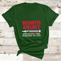 Political Ron Desantis Airlines Bringing The Border To You T Shirt - Wonder Print Shop