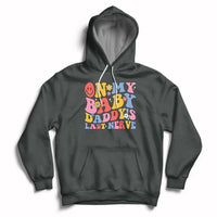 Funny On My Baby Daddy's Last Nerve Groovy Smile Hoodie - Wonder Print Shop