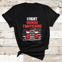 I Fight Human Trafficking End Human Trafficking Not For Sale T Shirt - Wonder Print Shop