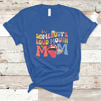 Somebody's Loud Mouth Mom Funny Screaming Mouth T-Shirt - Wonder Print Shop