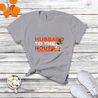 Hubbard To The House Hubbard Fan T Shirt - Wonder Print Shop