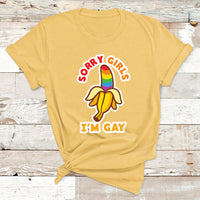 Sorry Girls I'm Gay Rainbow Banana LGBT Pride For Mens T Shirt - Wonder Print Shop