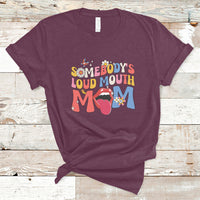 Somebody's Loud Mouth Mom Funny Screaming Mouth T-Shirt - Wonder Print Shop