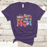 Somebody's Loud Mouth Mom Funny Screaming Mouth T-Shirt - Wonder Print Shop