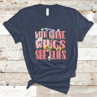 With Brave Wings She Flies Motivational Aesthetic Dragonfly T Shirt - Wonder Print Shop