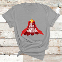 Wife Mom Teacher Superhero Mothers Day Educator Outfit T Shirt - Wonder Print Shop