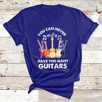 Bass Musican Pick You Can Never Have Too Many Guitars T Shirt - Wonder Print Shop