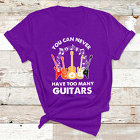 Bass Musican Pick You Can Never Have Too Many Guitars T Shirt - Wonder Print Shop