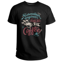 Automation Engineer Fueled By Coffee, Automation Engineer T Shirt - Wonder Print Shop