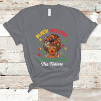 Black History Month Honoring The Past Inspiring The Future T-Shirt - Wonder Print Shop