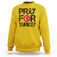 Pray For Turkey Turkey Stay Strong We Are With You Sweatshirt - Wonder Print Shop