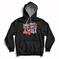 Somebody's Loud Mouth Aunt Funny Screaming Mouth Hoodie - Wonder Print Shop
