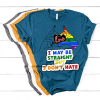 I May Be Straight But I Don't Hate LGBT Gay Pride Gift T Shirt - Wonder Print Shop