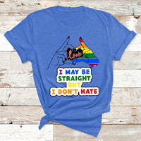 I May Be Straight But I Don't Hate LGBT Gay Pride Gift T Shirt - Wonder Print Shop