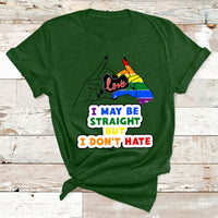 I May Be Straight But I Don't Hate LGBT Gay Pride Gift T Shirt - Wonder Print Shop