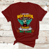 I Became Night Auditor Because Your Life Is Worth My Time T Shirt - Wonder Print Shop