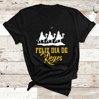 Feliz Dia De Reyes Happy Three Kings Day Epiphany Day T Shirt - Wonder Print Shop