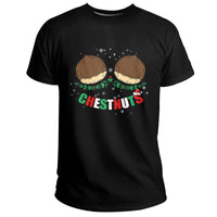 Chestnuts Christmas Holiday Matching Couple Chestnuts, Christmas T Shirt - Wonder Print Shop