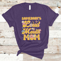 Retro Groovy Somebody's Loud Mouth Mom Funny T-Shirt - Wonder Print Shop