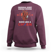 Original Body Rebuilt Engine Runs Like A Charm Heart Surgery Sweatshirt - Wonder Print Shop