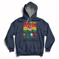 Black History Is American History Patriotic African American Hoodie - Wonder Print Shop