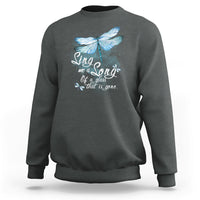 Dragonfly Sing Me A Song Of A Lass That Is Gone Soul Spirit Sweatshirt - Wonder Print Shop