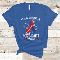 In February I Wear Red And Blue For Heart Warrior CHD Month T-Shirt - Wonder Print Shop