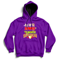 Wife Mom Teacher Superhero Mother's Day Educator Outfit Hoodie - Wonder Print Shop