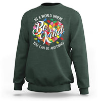 Autism Awareness Be Kind Heart Autistic Support Inclusion Sweatshirt - Wonder Print Shop