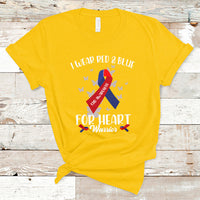In February I Wear Red And Blue For Heart Warrior CHD Month T-Shirt - Wonder Print Shop