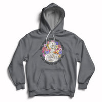 Find Someone Who Grows Flowers In The Darkest Part Of You Skeleton Hoodie - Wonder Print Shop