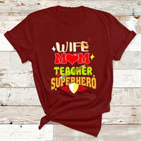 Wife Mom Teacher Superhero Mother's Day Educator Outfit T Shirt - Wonder Print Shop