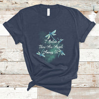 Dragonflies I Believe There Are Angels Among Us Heavenly T Shirt - Wonder Print Shop