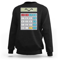 Number Day Math Day Calculator Costume I Am A Calculator Let's Have Fun With The Numbers Sweatshirt - Wonder Print Shop