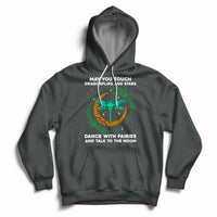 May You Touch Dragonflies Dance With FairiesTalk To The Moon Dragonfly Spiritual Hoodie - Wonder Print Shop