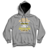 Digital Strategist I Can Explain It To You But I Can't Understand It For You Hoodie - Wonder Print Shop