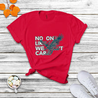 No One Like Us We Don't Care Jawn It's A Philly Thing Eagle T Shirt - Wonder Print Shop