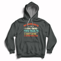 My Wife Says I Only Have Two Faults Funny Valentine's Day Hoodie - Wonder Print Shop