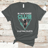 Bionic Knee Club Custom Parts Knee Replacement Mens Womens T-Shirt - Wonder Print Shop