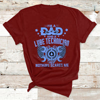 I'm A Dad And A Lube Technician Nothing Scares Me T Shirt - Wonder Print Shop