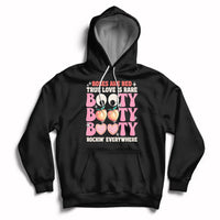 Roses Are Red True Love Is Rare Booty Rocking Everywhere Hoodie - Wonder Print Shop