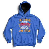 Lube Technician Because Superhero Isn't An Official Job Tittle Hoodie - Wonder Print Shop
