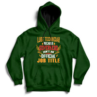 Lube Technician Because Superhero Isn't An Official Job Tittle Hoodie - Wonder Print Shop