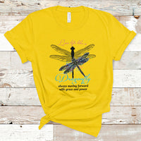 Live Life Like A Dragonfly Always Moving Forward Grace Power Motivational T Shirt - Wonder Print Shop