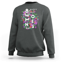Happy 8th March International Women's Day Girl Floral Sweatshirt - Wonder Print Shop
